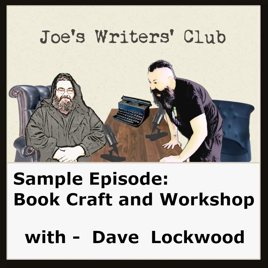 Sample Episode – Dave Lockwood – Book Craft and Workshopping